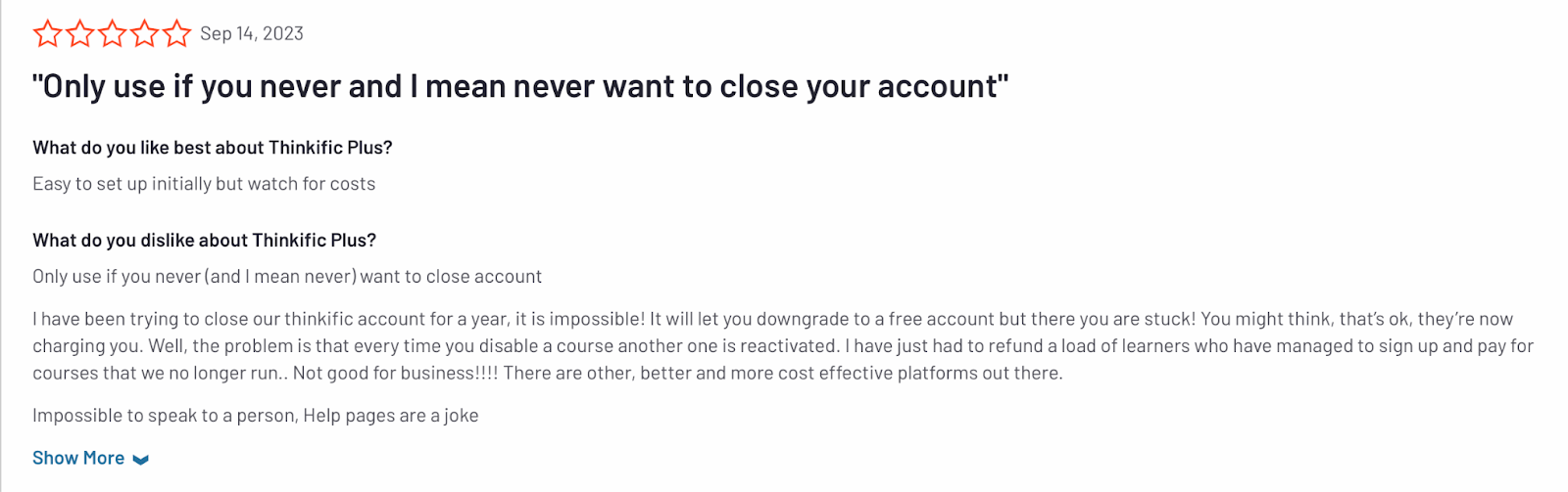 A thinkific review mentioning an issue with closing accounts